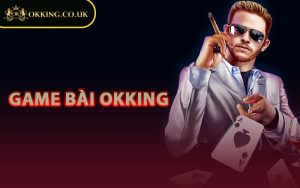 Game Bài OKKing