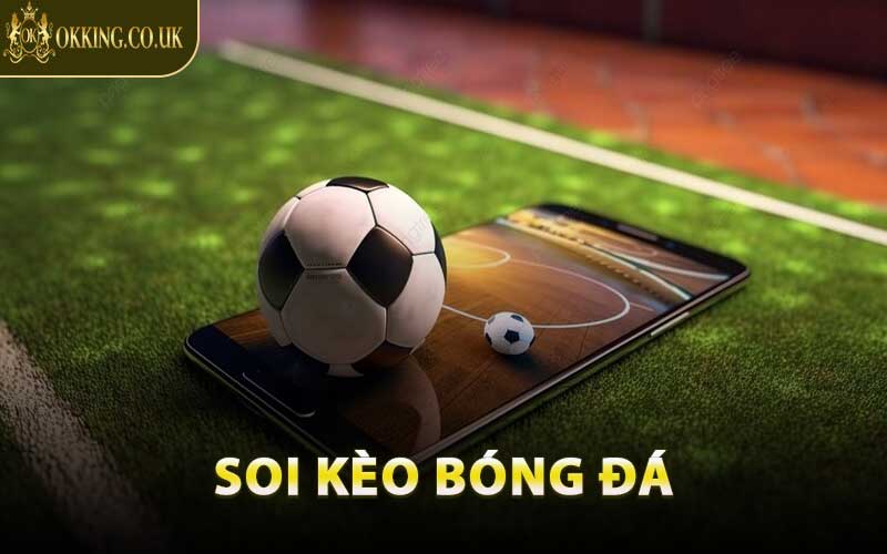 Soi Kèo Bóng Đá