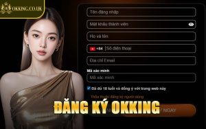 Đăng Ký OKKING
