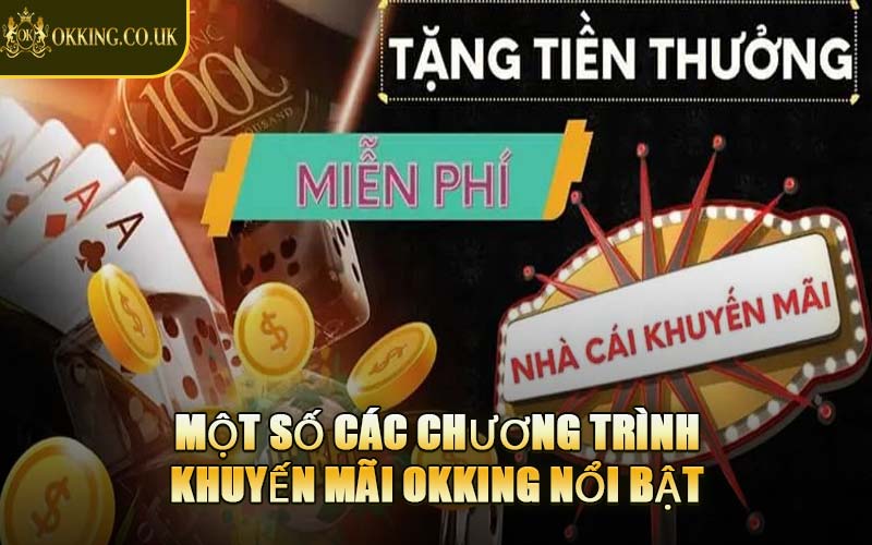 Một Số Các Chương Trình Khuyến Mãi OKKING Nổi Bật