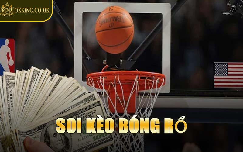 Soi Kèo Bóng Rổ